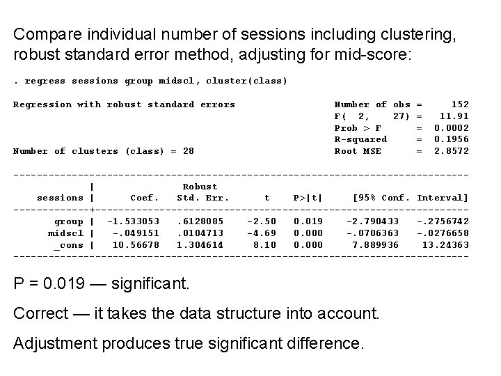 Compare individual number of sessions including clustering, robust standard error method, adjusting for mid-score: