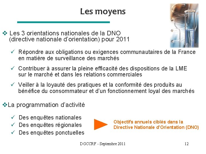 Les moyens v Les 3 orientations nationales de la DNO (directive nationale d’orientation) pour