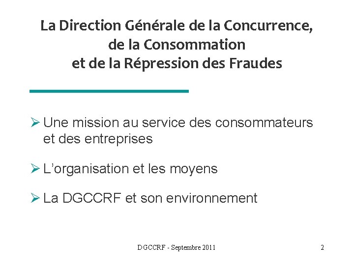 La Direction Générale de la Concurrence, de la Consommation et de la Répression des