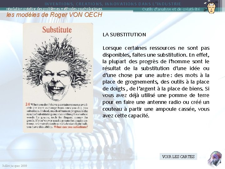 INVENTIONS, CREATIONS, INNOVATIONS DANS L’INDUSTRIE Outils d'analyse et de créativité résolution créative des problèmes