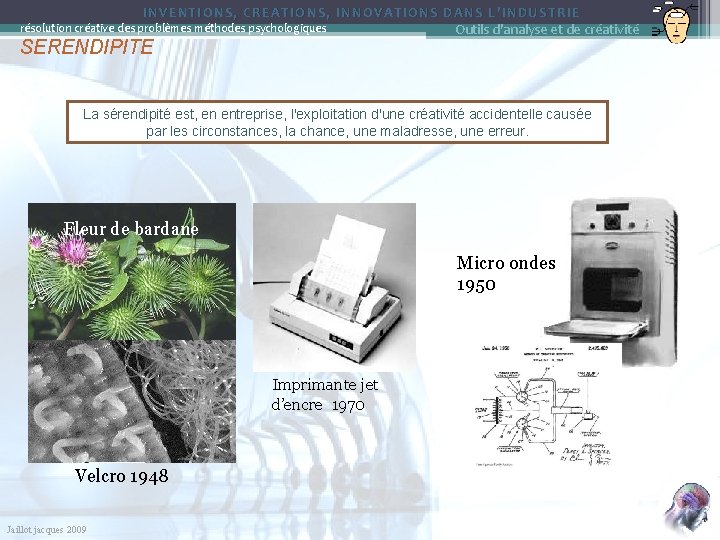 INVENTIONS, CREATIONS, INNOVATIONS DANS L’INDUSTRIE Outils d'analyse et de créativité résolution créative des problèmes
