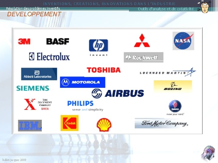 INVENTIONS, CREATIONS, INNOVATIONS DANS L’INDUSTRIE Outils d'analyse et de créativité Résolution des problèmes inventifs