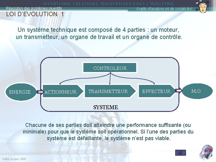 INVENTIONS, CREATIONS, INNOVATIONS DANS L’INDUSTRIE Résolution des problèmes inventifs Outils d'analyse et de créativité