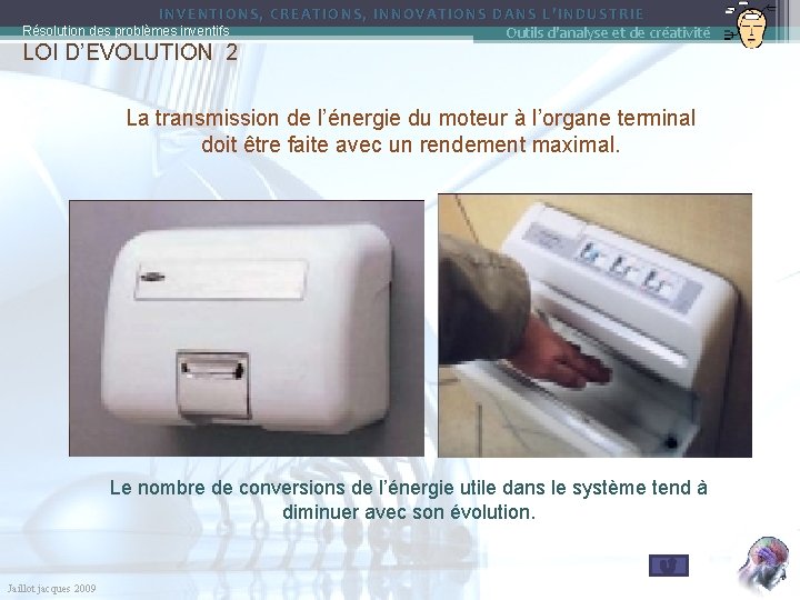 INVENTIONS, CREATIONS, INNOVATIONS DANS L’INDUSTRIE Résolution des problèmes inventifs Outils d'analyse et de créativité