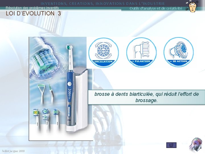 INVENTIONS, CREATIONS, INNOVATIONS DANS L’INDUSTRIE Résolution des problèmes inventifs Outils d'analyse et de créativité