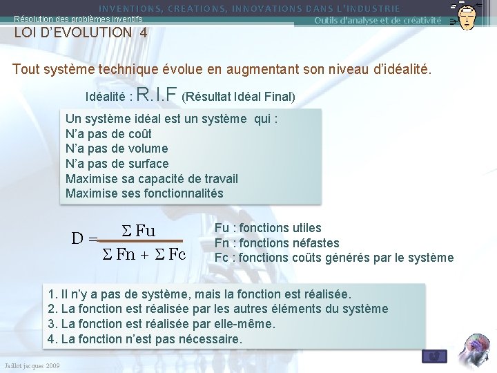 INVENTIONS, CREATIONS, INNOVATIONS DANS L’INDUSTRIE Résolution des problèmes inventifs Outils d'analyse et de créativité