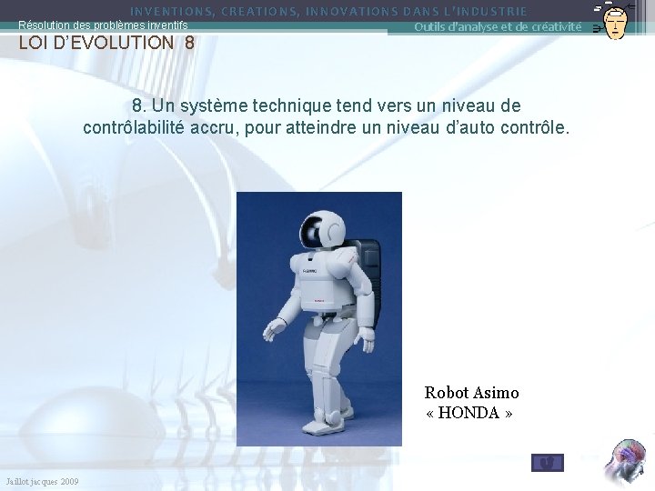 INVENTIONS, CREATIONS, INNOVATIONS DANS L’INDUSTRIE Résolution des problèmes inventifs Outils d'analyse et de créativité