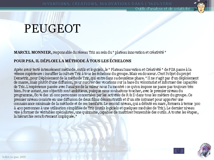 INVENTIONS, CREATIONS, INNOVATIONS DANS L’INDUSTRIE Outils d'analyse et de créativité PEUGEOT MARCEL MONNIER, responsable