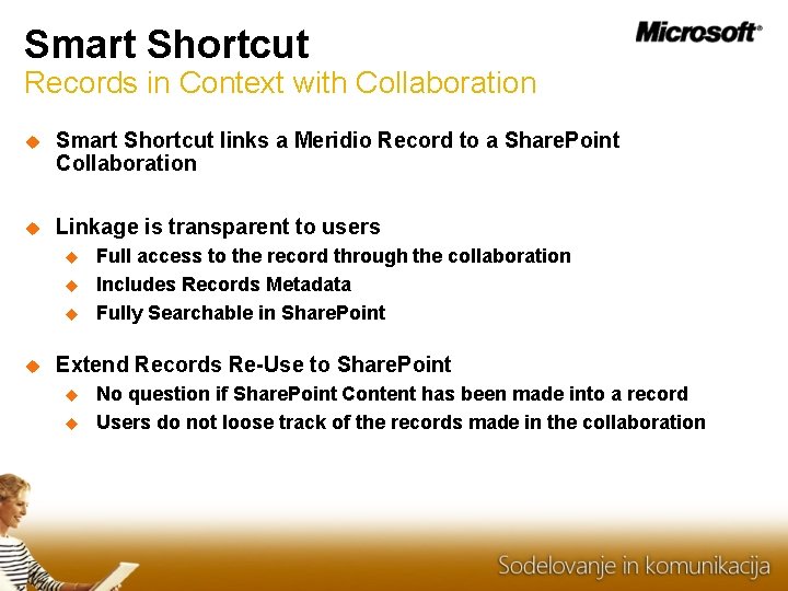 Smart Shortcut Records in Context with Collaboration Smart Shortcut links a Meridio Record to