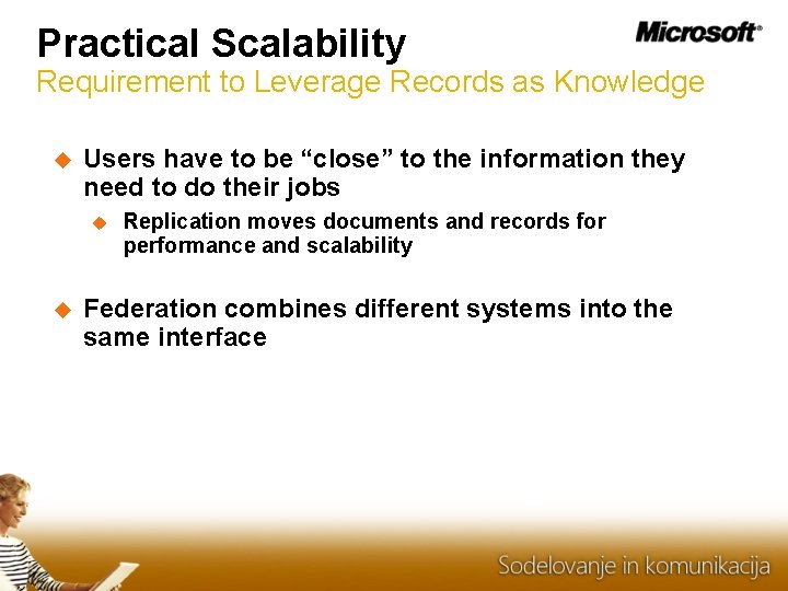 Practical Scalability Requirement to Leverage Records as Knowledge Users have to be “close” to