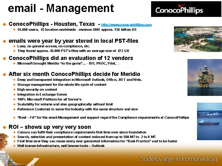 email - Management Conoco. Phillips - Housten, Texas - http: //www. conocophillips. com emails