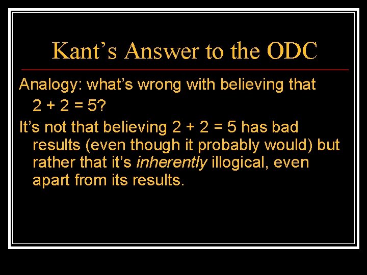 Kant’s Answer to the ODC Analogy: what’s wrong with believing that 2 + 2