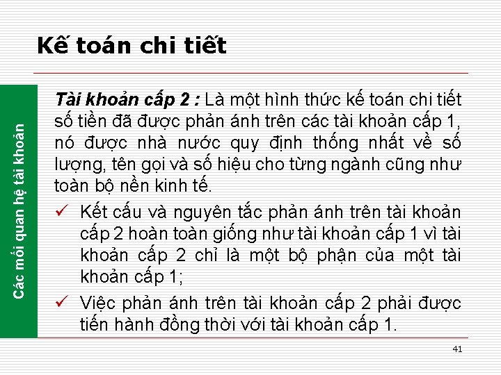 Các mối quan hệ tài khoản Kế toán chi tiết Tài khoản cấp 2