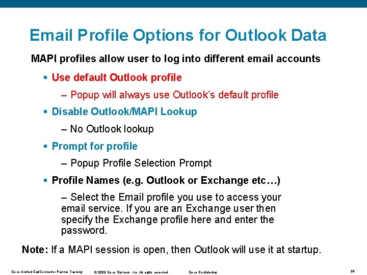 Email Profile Options for Outlook Data MAPI profiles allow user to log into different