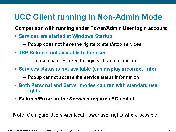 UCC Client running in Non-Admin Mode Comparison with running under Power/Admin User login account