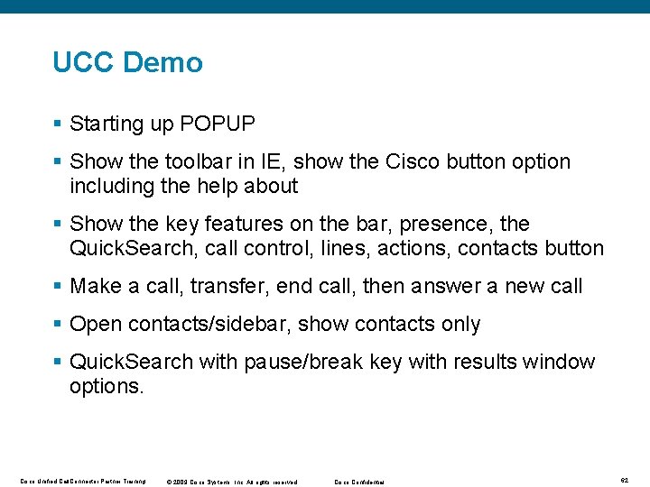 UCC Demo § Starting up POPUP § Show the toolbar in IE, show the
