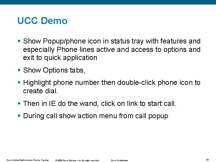 UCC Demo § Show Popup/phone icon in status tray with features and especially Phone