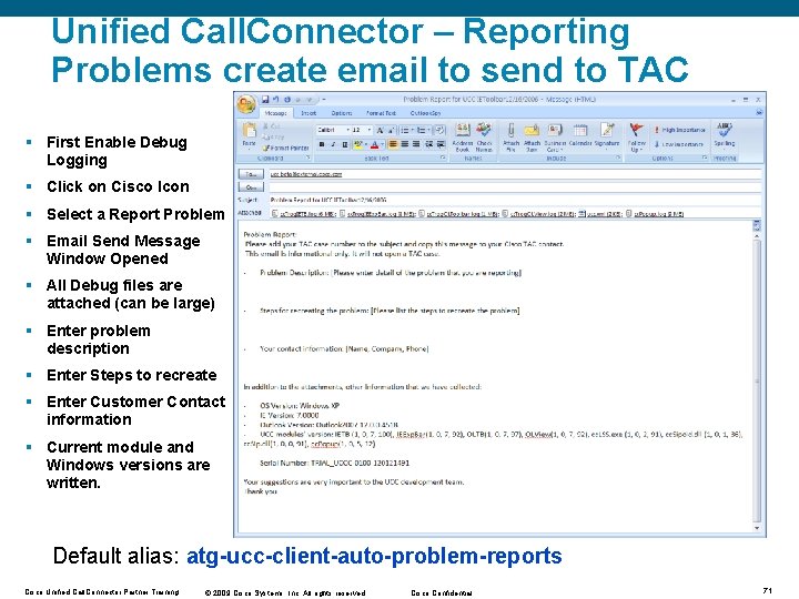 Unified Call. Connector – Reporting Problems create email to send to TAC § First