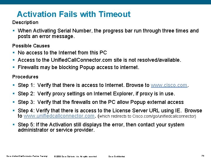 Activation Fails with Timeout Description § When Activating Serial Number, the progress bar run