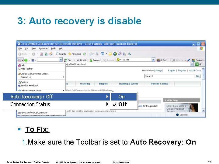 3: Auto recovery is disable § To Fix: 1. Make sure the Toolbar is