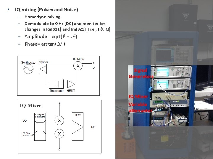 § IQ mixing (Pulses and Noise) – Homodyne mixing – Demodulate to 0 Hz