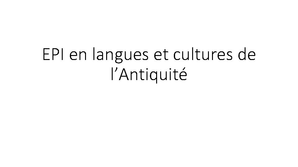EPI en langues et cultures de l’Antiquité 