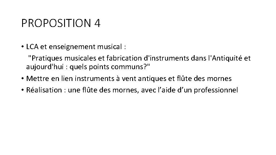 PROPOSITION 4 • LCA et enseignement musical : "Pratiques musicales et fabrication d'instruments dans