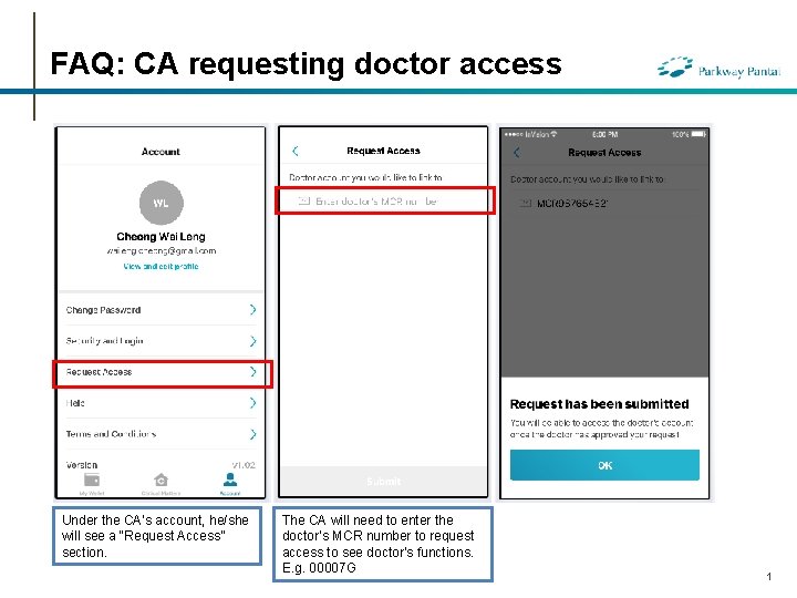 FAQ: CA requesting doctor access Under the CA’s account, he/she will see a “Request