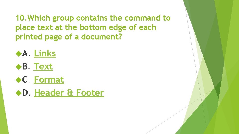 10. Which group contains the command to place text at the bottom edge of 10. Which group contains the command to place text at the bottom edge of