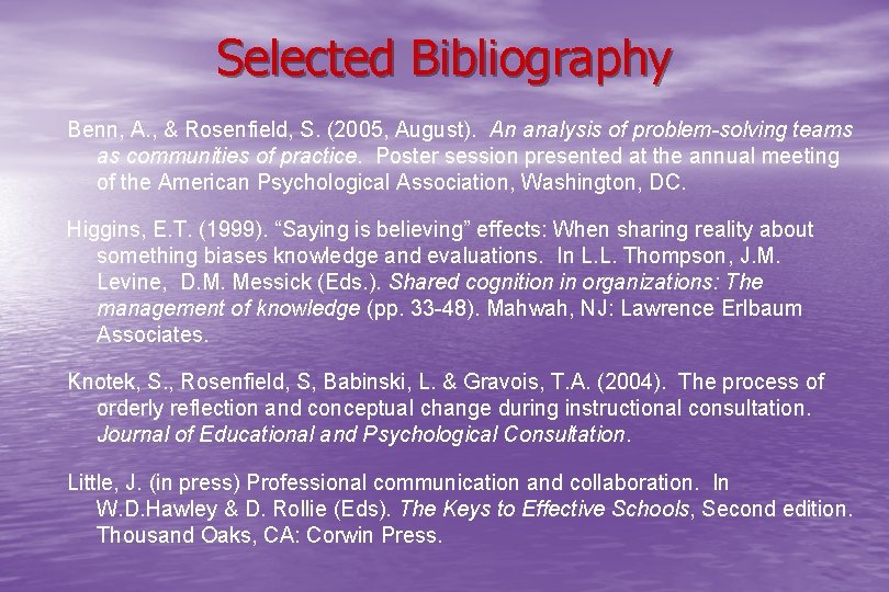 Selected Bibliography Benn, A. , & Rosenfield, S. (2005, August). An analysis of problem-solving