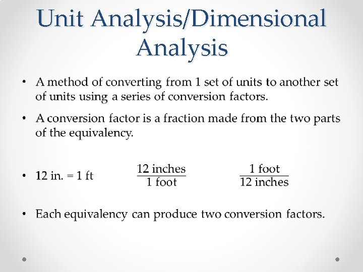 Unit Analysis/Dimensional Analysis • 