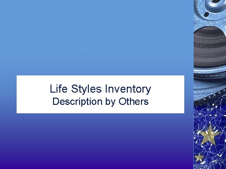 Life Styles Inventory Description by Others 