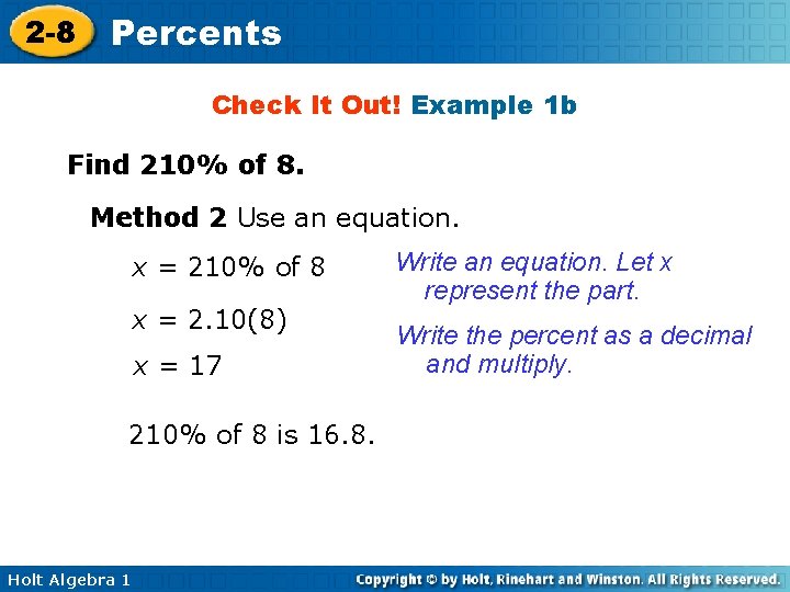 2 -8 Percents Check It Out! Example 1 b Find 210% of 8. Method