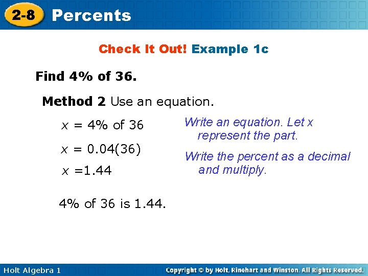 2 -8 Percents Check It Out! Example 1 c Find 4% of 36. Method