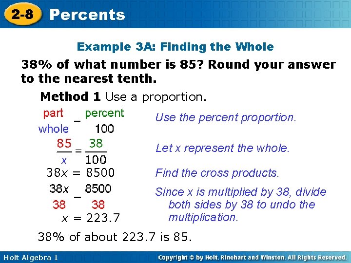 2 -8 Percents Example 3 A: Finding the Whole 38% of what number is