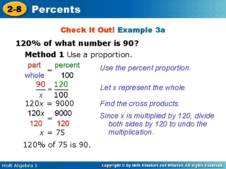 2 -8 Percents Check It Out! Example 3 a 120% of what number is