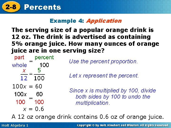 2 -8 Percents Example 4: Application The serving size of a popular orange drink