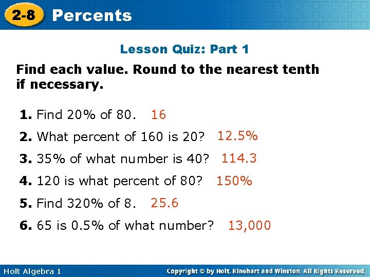 2 -8 Percents Lesson Quiz: Part 1 Find each value. Round to the nearest