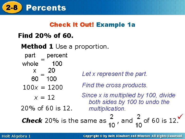 2 -8 Percents Check It Out! Example 1 a Find 20% of 60. Method