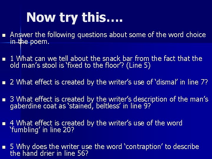 Now try this…. n Answer the following questions about some of the word choice