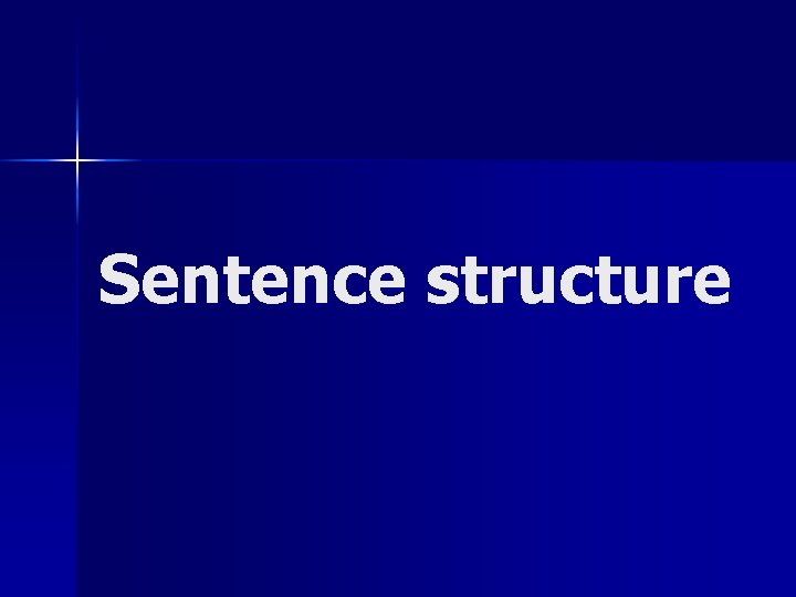 Sentence structure 