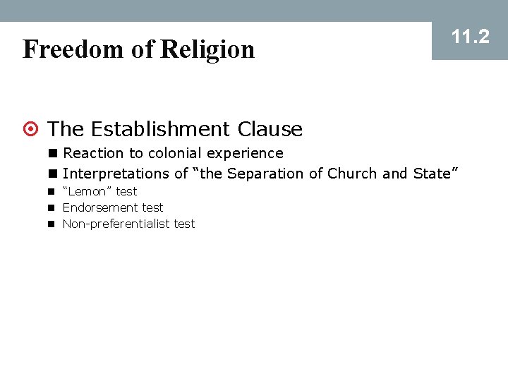 Freedom of Religion 11. 2 ¤ The Establishment Clause n Reaction to colonial experience
