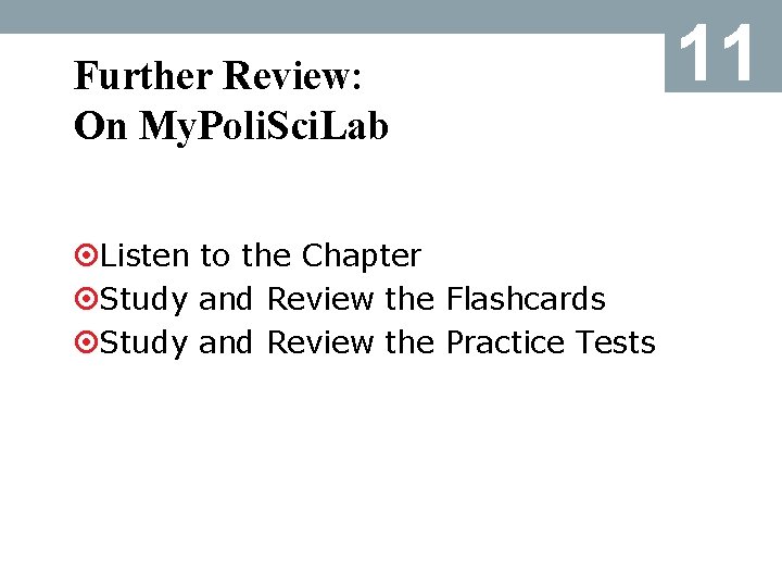 Further Review: On My. Poli. Sci. Lab ¤Listen to the Chapter ¤Study and Review
