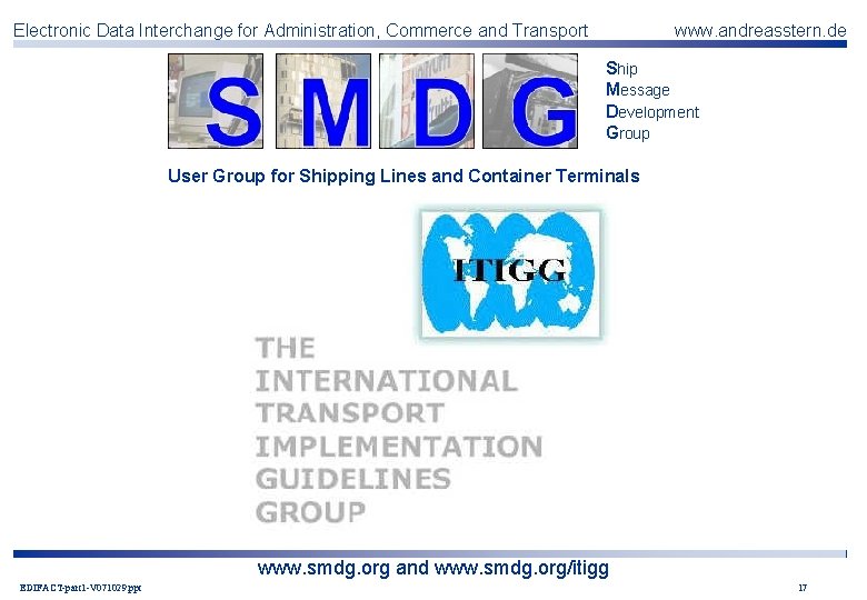 Electronic Data Interchange for Administration, Commerce and Transport www. andreasstern. de Ship Message Development