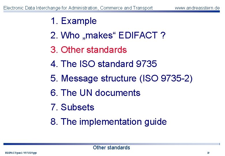 Electronic Data Interchange for Administration, Commerce and Transport www. andreasstern. de 1. Example 2.