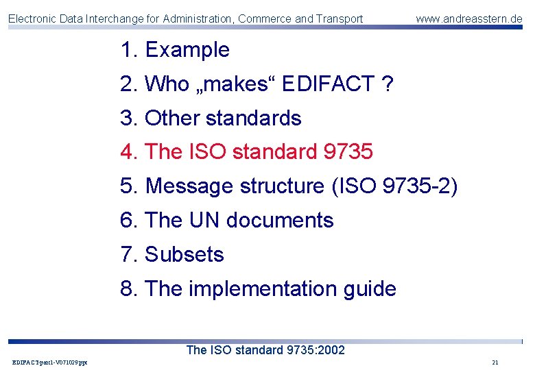 Electronic Data Interchange for Administration, Commerce and Transport www. andreasstern. de 1. Example 2.