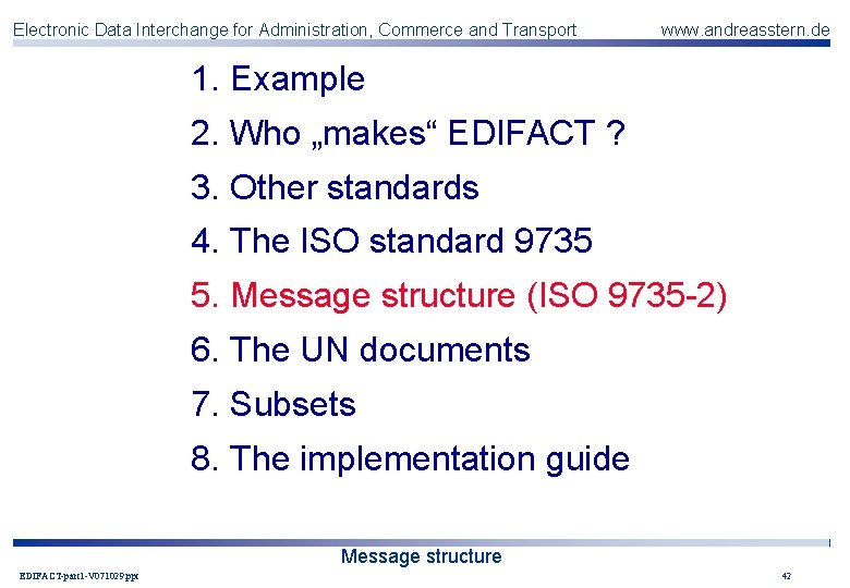 Electronic Data Interchange for Administration, Commerce and Transport www. andreasstern. de 1. Example 2.