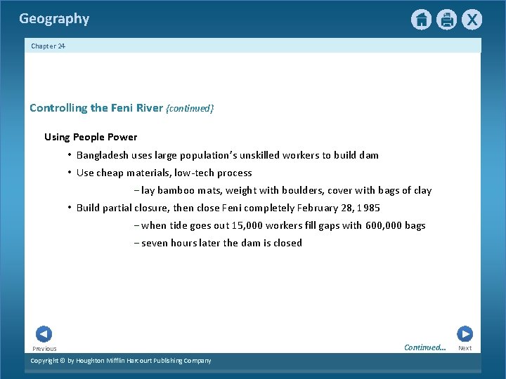 Geography Chapter 24 Controlling the Feni River {continued} Using People Power • Bangladesh uses