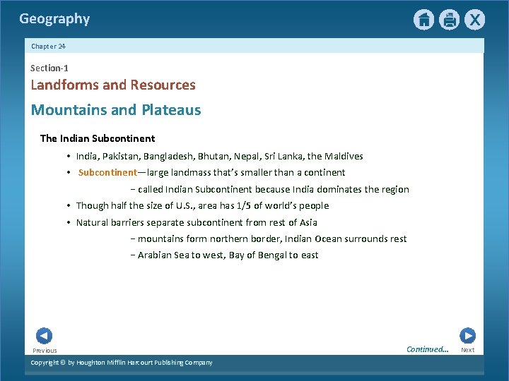 Geography Chapter 24 Section-1 Landforms and Resources Mountains and Plateaus The Indian Subcontinent •