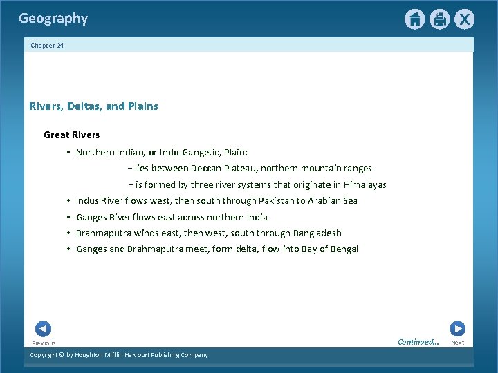 Geography Chapter 24 Rivers, Deltas, and Plains Great Rivers • Northern Indian, or Indo-Gangetic,